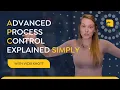 What Is Advanced Process Control APC Explained Simply with Real-World Examples