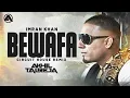 Download Lagu Bewafa (Circuit House Remix) - DJ Akhil Talreja | Imran Khan | 2022