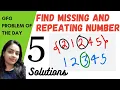 Find Missing and Repeating Number 5 Approaches with Full Code in Comments Bit Manipulation Array