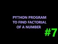Python program to find factorial of a number
