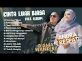 Download Lagu Cinta Luar Biasa BY Andra Respati dan Gisma Wandira - Lagu Melayu Full Album Terpopuler