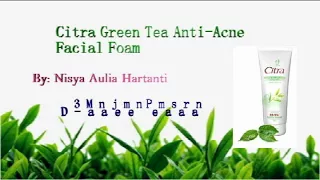citra green tea anti acne facial foam advertisement