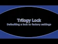 Default a Trilogy Lock
