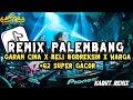 Download Lagu REMIX PALEMBANG GARAM CINA X BELI BODREKSIN X WARGA+62 SUPER GACOR PARAH‼️‼️