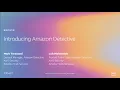 AWS re Invent 2019 NEW LAUNCH Introducing Amazon Detective SEC312