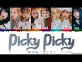 Lagu WEKI MEKI (위키미키) - 'PICKY PICKY' Lyrics [Color Coded_Han_Rom_Eng]