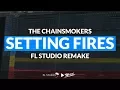 Download Lagu The Chainsmokers - Setting Fires ft. XYLØ (Instrumental/FL Studio Remake)