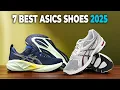 Best Asics Shoe 2025 - 7 Best Asics Shoes 2025