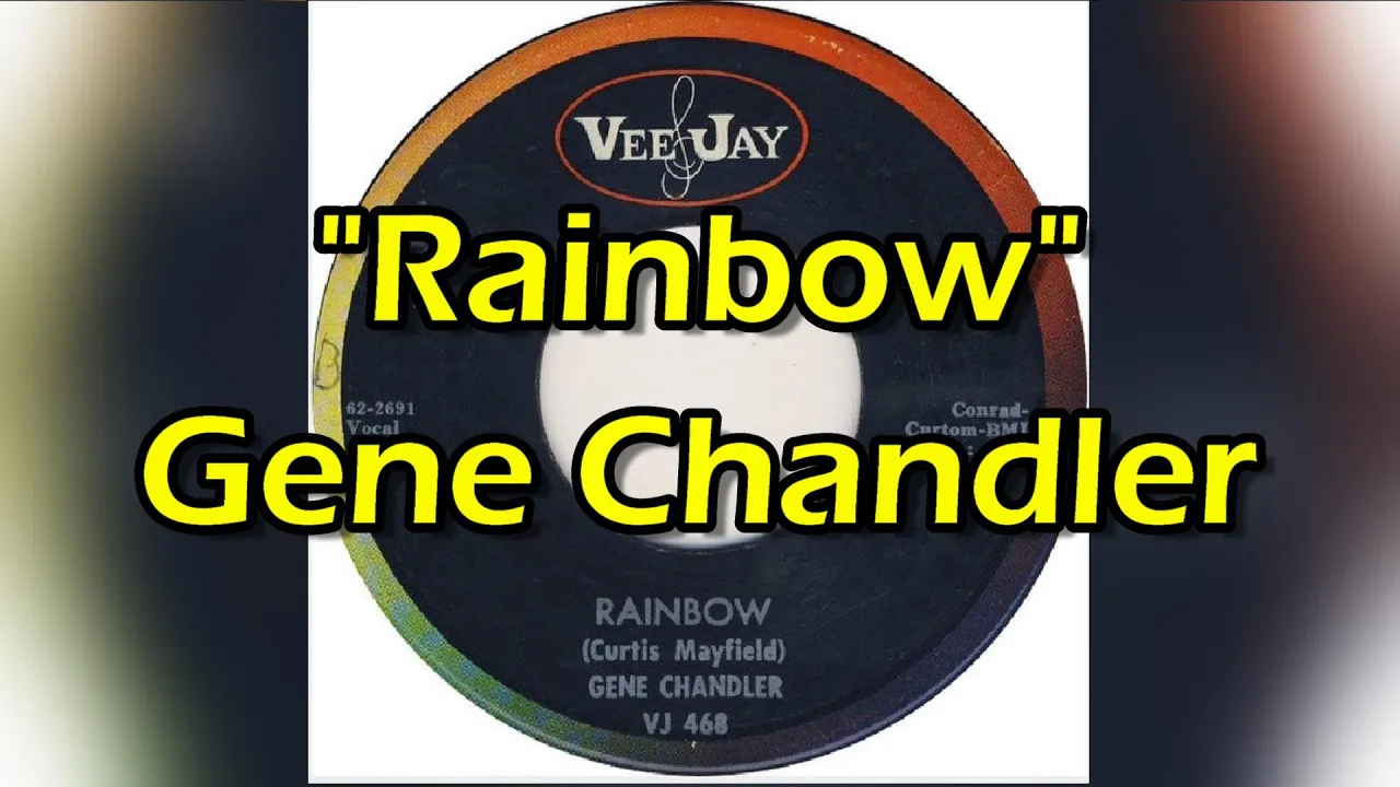 "Rainbow" - Gene Chandler (lyrics)