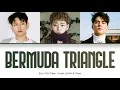지코 (ZICO) - BERMUDA TRIANGLE (Feat. Crush (크러쉬), DEAN)(Color Coded Lyrics Han/Rom/Eng/가사)