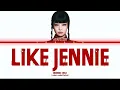 JENNIE - LIKE JENNIE LYRICS | MMA VERSION |  lyrics