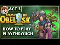 Across the Obelisk Act 2 - Aquarfall Marsh How To Playthrough