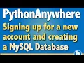 2 - PythonAnywhere Account and create MySQL database