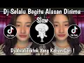 Download Lagu DJ SELALU BEGITU ALASAN DIRIMU SLOW | DJ SAYANG GAMMA 1 VIRAL TIKTOK TERBARU 2025 !
