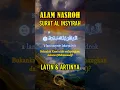 Download Lagu Surat ALAM NASROH AL INSYIRAH Alquran Merdu Arab, Latin dan Artinya #shorts #islam #quran