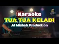 KARAOKE TUA TUA KELADI  - Anggun C Sasmi | AI Misbah Production