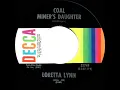 1970 Loretta Lynn - Coal Miner’s Daughter (stereo--#1 C&W hit)