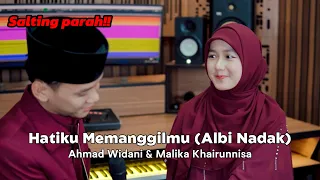 albi nadak hatiku memanggilmu cover by ahmad widani u0026 malika khoirunnisa