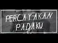 Download Lagu Sheila On 7 -  Percayakan Padaku (cover)