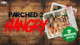 PARCHED 2: HANGRY 🎥 One Swim Turns an Airbnb Party Into a Nightmare | FOUND FOOTAGE | HORROR MOVIE
