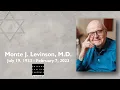 Monte J Levinson M D
