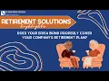 Does your ERISA Bond properly cover your company s retirement plan