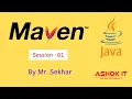 Maven Build Tool By Mr Sekhar Session - 01 ashokit