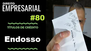 Direito Empresarial - Aula #80- Endosso