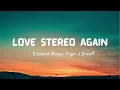Download Lagu Love Stereo Again (Lyrics) | Edward Maya, Tiger J Shroff, Zahrah S Khan, Tanishk Bagchi