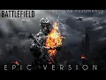 Download Lagu Battlefield Main Theme | EPIC VERSION