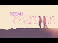 TAJUL \u0026 AFIEQ SHAZWAN - RESAH KERINDUAN (LYRIC)