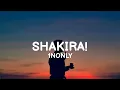1NONLY - SHAKIRA! Ft. Egovert (Lyrics)