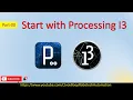 00 Start with Processing I3 Download and Install