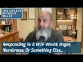 Download Lagu Responding To A WTF World; Anger, Numbness, Or Something Else...