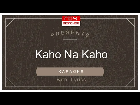 Download MP3 Kaho Na Kaho  | कहो न कहो  | Amir Jamal   | FULL KARAOKE with Lyrics