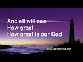 How Great Is Our God - Chris Tomlin (with lyrics)