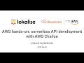 AWS hands-on serverless API development with AWS Chalice online workshop