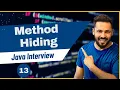 Java interview question and answers Method Hiding in JAVA