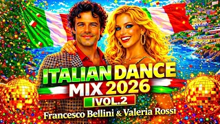 francesco bellini u0026 valeria rossi italian dance mix 2026 vol 2 new italo disco 2026 