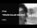 Terang dalam gelapku - Ungu [ lirik lagu ]