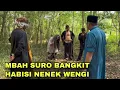 Download Lagu MBAH SURO GUNUNG PERTAPA BANGKIT HABISI NENEK WENGI