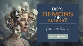 DID s Demons or Alters