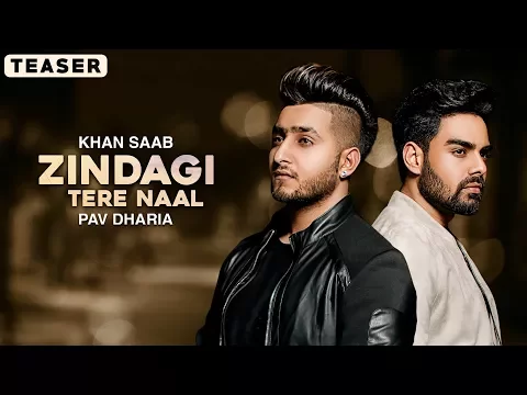 Download MP3 Zindagi Tere Naal - Khan Saab & Pav Dharia ( Official Teaser ) Latest Punjabi Songs 2023 | Lokdhun