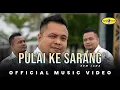 Download Lagu Pulai Ke Sarang - Rem Jana (Official Music Video)