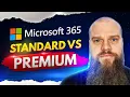 Microsoft 365 Standard vs Premium