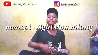 Download Menepi - Ngatmombilung | Cover by bintang MP3