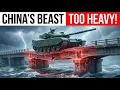 Lagu China Built An 'Unstoppable' Tank. But It’s Too Heavy To Cross Their Own Bridges