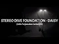 Download Lagu Daisy - Stereo Dive Foundation (Lirik+Terjemahan Indonesia) || Ending 01 Kyouka No Kanata ||