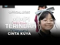 Download Lagu Cinta Kuya - Mimpi Terindah (Official Lyric)