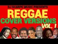 Download Lagu REGGAE COVER VERSIONS VOL.1 |  Mikey Spice, Carlene Davis, John Holt, Sanchez, Dennis Brown